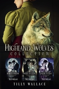 Tilly Wallace - Highland Wolves Collection - Highland Wolves, #0.