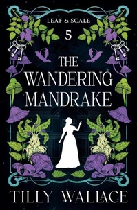 The Wandering Mandrake