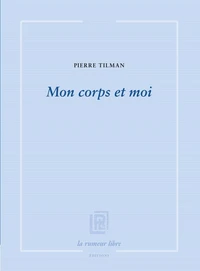 Mon corps et moi