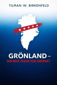 Grönland - Der neue Traum von Amerika?