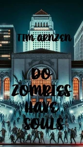 Do Zombies Have Souls