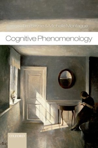 Tim Bayne et Michelle Montague - Cognitive Phenomenology.