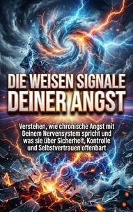 Die Weisen Signale Deiner Angst