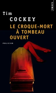Le croquemort à tombeau ouvert