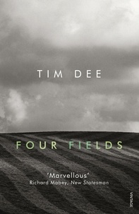 Tim Dee - Four Fields.