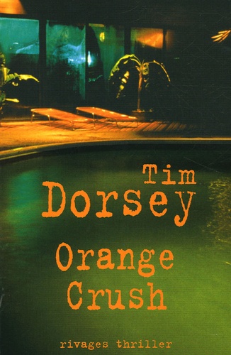 Tim Dorsey - Orange Crush.