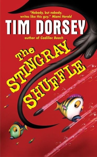 Tim Dorsey - The Stingray Shuffle.