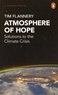 Tim Flannery - Atmosphere of Hope - Searching for Solutions to the Climate Crisis.