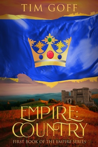  Tim Goff - Empire: Country - Empire, #1.