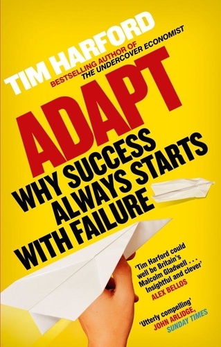 Adapt. Why Success Always Starts with Failure