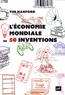 Tim Harford - L'économie mondiale en 50 inventions.