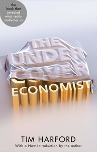 Tim Harford - The Undercover Economist.
