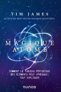 Livres FB2 à télécharger Magique atome  - Comment le tableau périodique des éléments peut (presque) tout expliquer 9782100839216