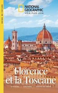 Tim Jepson - Florence et la Toscane - Histoire. Culture. Coups de coeur.