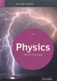 Tim Kirk - Physics for the IB Diploma.