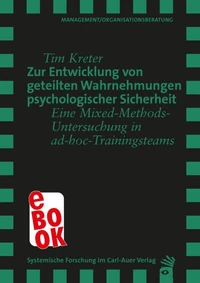Zur Entwicklung von geteilten Wahrnehmungen psychologischer Sicherheit