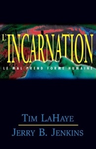 Tim LaHaye et B.jenkins Jerry - Lb07-L'Incarnation (n° 7).