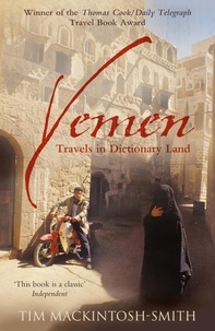Tim Mackintosh-Smith et Martin Yeoman - Yemen.