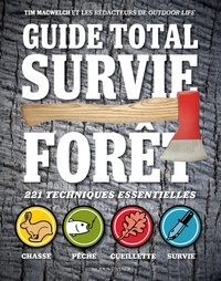 Tim MacWelch - Guide total survie forêt.