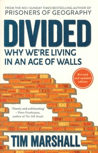 Tim Marshall - Divided - Why we're living in an Age of Walls.