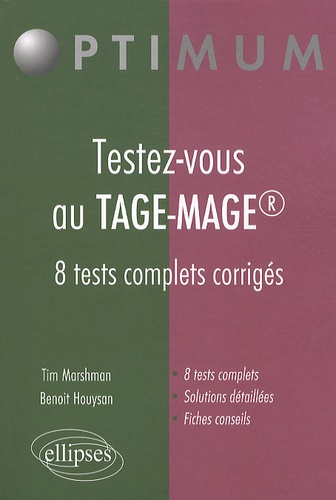Tim Marshman et Benoit Houysan - Testez-vous au TAGE-MAGE - 8 tests complets corrigés.