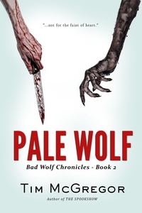  Tim McGregor - Pale Wolf - Bad Wolf Chronicles, #2.
