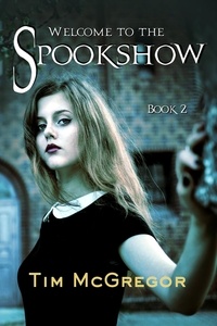  Tim McGregor - Welcome to the Spookshow - Spookshow, #2.