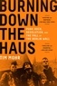 Tim Mohr - Burning Down the Haus - Punk Rock, Revolution, and the Fall of the Berlin Wall.