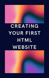  Tim Money - Creating Your First HTML Website.