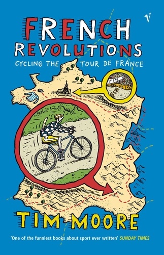 Tim Moore - French Revolutions.