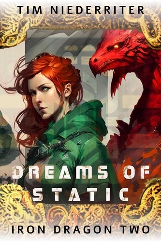  Tim Niederriter - Dreams of Static - Iron Dragon, #2.
