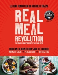 Tim Noakes et Jonno Proudfoot - Real Meal Revolution - Le livre fondateur du régime cétogène.