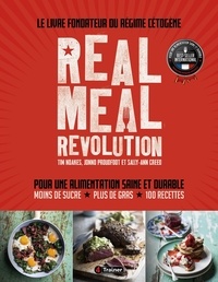Tim Noakes et Jonno Proudfoot - Real meal revolution - Pour une alimentation saine et durable.