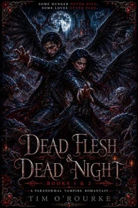 Dead Flesh &amp; Dead Night (Books 1 &amp; 2): A Paranormal Vampire Romantasy