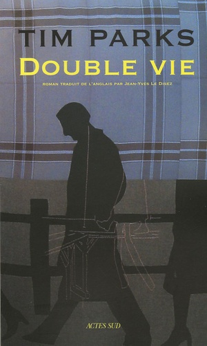 Tim Parks - Double vie.