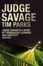 Tim Parks - Judge Savage.