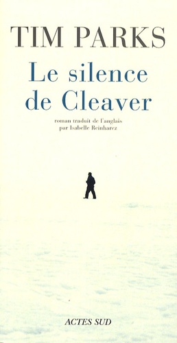 Tim Parks - Le silence de Cleaver.