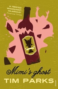 Tim Parks - Mimi's Ghost.