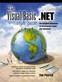 Tim Patrick - The Visual Basic .Net Style Guide.
