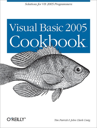 Tim Patrick et John Clark Craig - Visual Basic 2005 Cookbook - Solutions for VB 2005 Programmers.