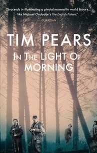 Tim Pears - In the light of morning.