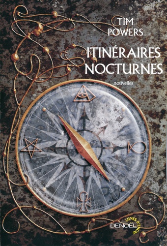 Tim Powers - Itinéraires nocturnes.