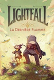 Tim Probert - Lightfall Tome 1 : La dernière flamme.