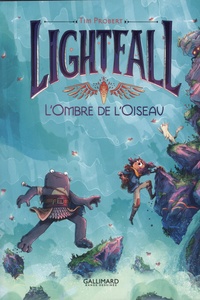 Tim Probert - Lightfall Tome 2 : L'Ombre de l'oiseau.