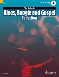 Tim Richards - Schott Pop-Styles  : Blues, Boogie and Gospel Collection - 15 Pieces for Solo Piano. piano..