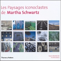 Tim Richardson - Les paysages iconoclastes de Martha Schwartz.