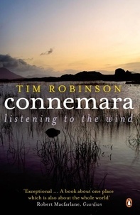 Tim Robinson - Connemara - Listening to the Wind.
