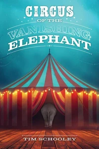 Circus of the Vanishing Elephant