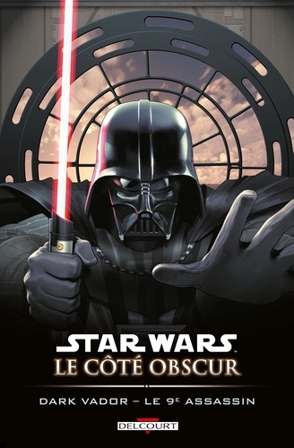 Star Wars, Le côté obscur Tome 14 Dark Vador. Le 9e assassin