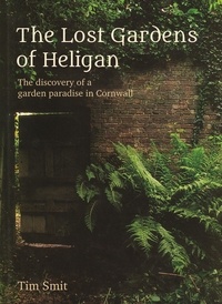 Tim Smit - The Lost Gardens Of Heligan.